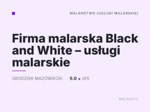 Firma malarska Black and White – usługi malarskie