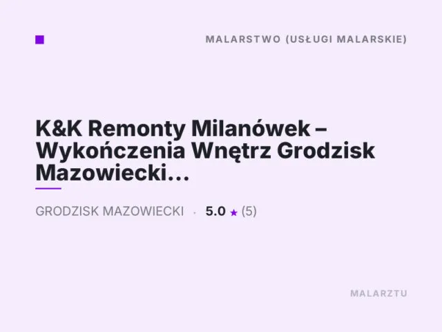 K&K Remonty Milanówek – Wykończenia Wnętrz Grodzisk Mazowiecki | Usługi Remontowe