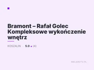 Bramont – Rafał Golec Kompleksowe wykończenie wnętrz