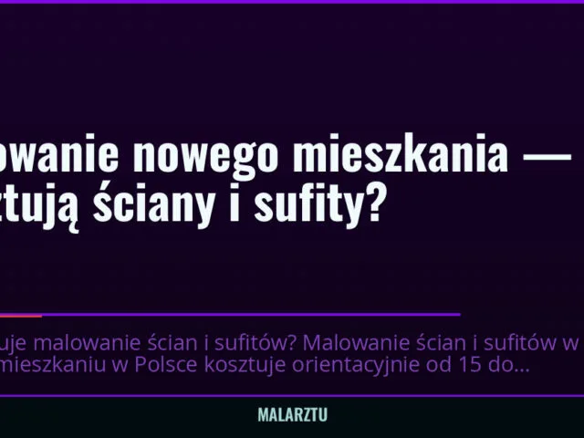 Malowanie nowego mieszkania — ile kosztują ściany i sufity? — malarztu.pl
