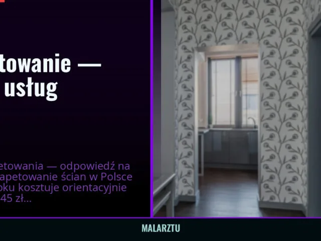 Tapetowanie — ceny usług — malarztu.pl