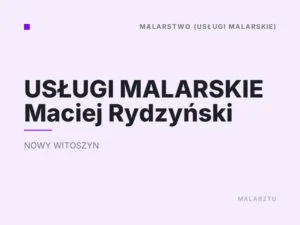 USŁUGI MALARSKIE Maciej Rydzyński