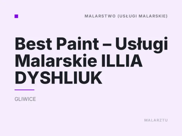 Best Paint – Usługi Malarskie ILLIA DYSHLIUK