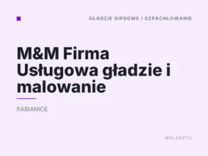 M&M Firma Usługowa gładzie i malowanie