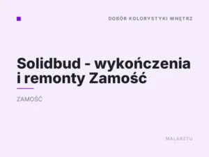 Solidbud – wykończenia i remonty Zamość