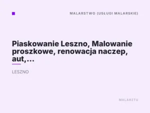 Piaskowanie Leszno, Malowanie proszkowe, renowacja naczep, aut, felg, renowacja zawieszeń, naczep, technologia CNC do felg