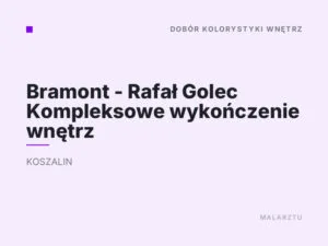 Bramont – Rafał Golec Kompleksowe wykończenie wnętrz