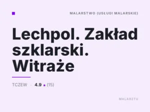 Lechpol. Zakład szklarski. Witraże