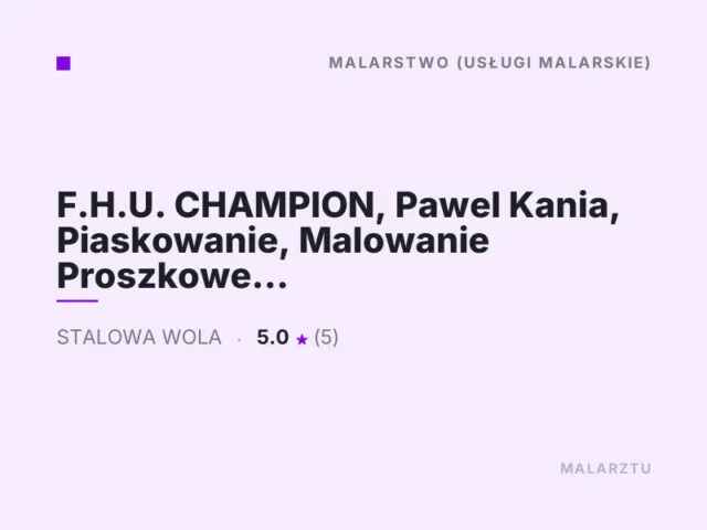 F.H.U. CHAMPION, Pawel Kania, Piaskowanie, Malowanie Proszkowe Stalowa Wola
