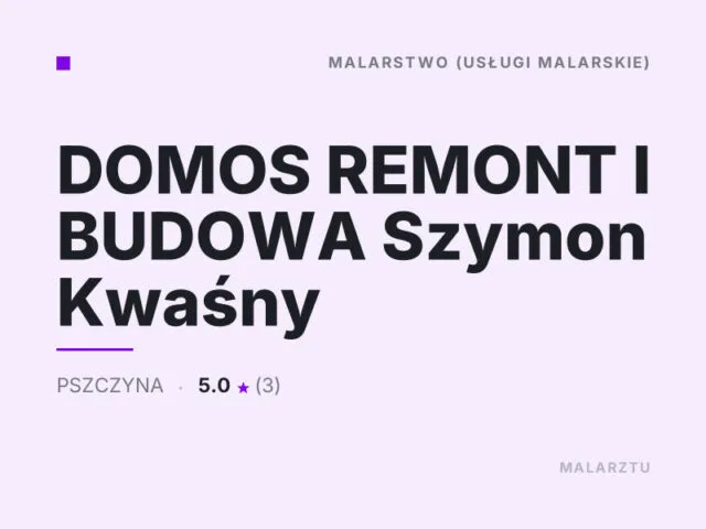 DOMOS REMONT I BUDOWA Szymon Kwaśny