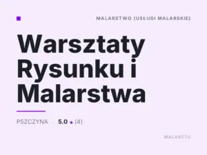 Warsztaty Rysunku i Malarstwa