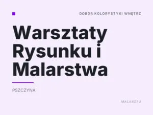 Warsztaty Rysunku i Malarstwa