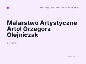 Malarstwo Artystyczne Artol Grzegorz Olejniczak