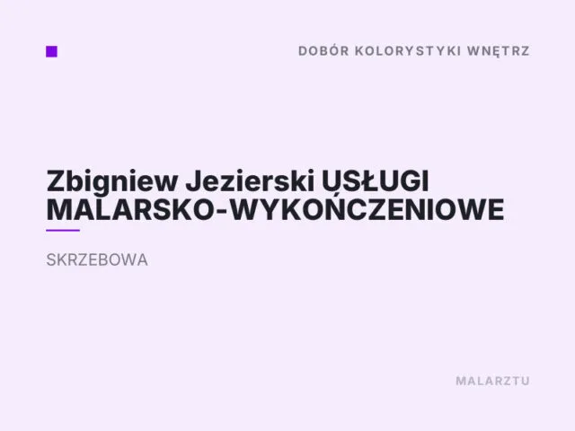 Zbigniew Jezierski USŁUGI MALARSKO-WYKOŃCZENIOWE